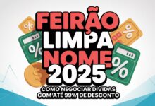 Feirão Limpa Nome 2025 Como Negociar Dívidas com até 99% de Desconto